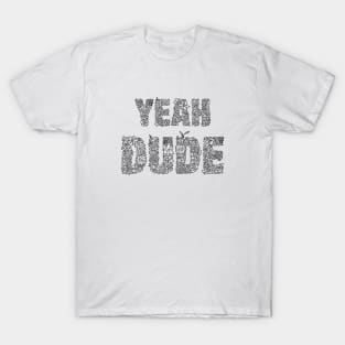 Black Flowers - YEAH DUDE T-Shirt